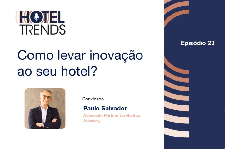 Paulo Salvador - Hotel Trends - ep 23